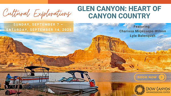 Crow Canyon Archaeological Center - Glen Canyon: Heart of Canyon Country